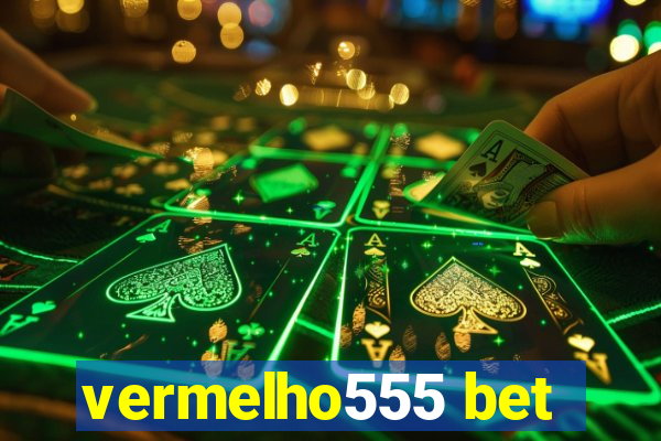 vermelho555 bet